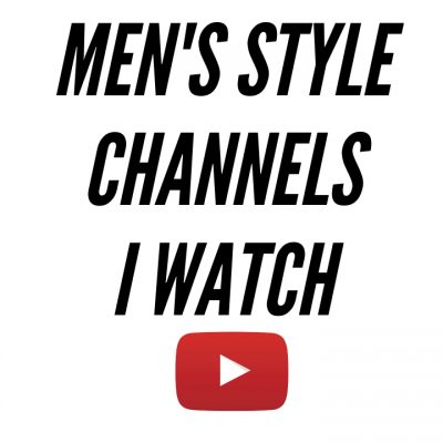 Top 10 Best Men’s Style YouTube Channels